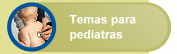 Temas para pediatras