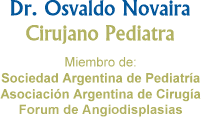 Dr. Osvaldo Novaira Cirujano Pediatra / Miembro de la Sociedad Argentina de Pediatría y de la Asociación Argentina de Cirugía